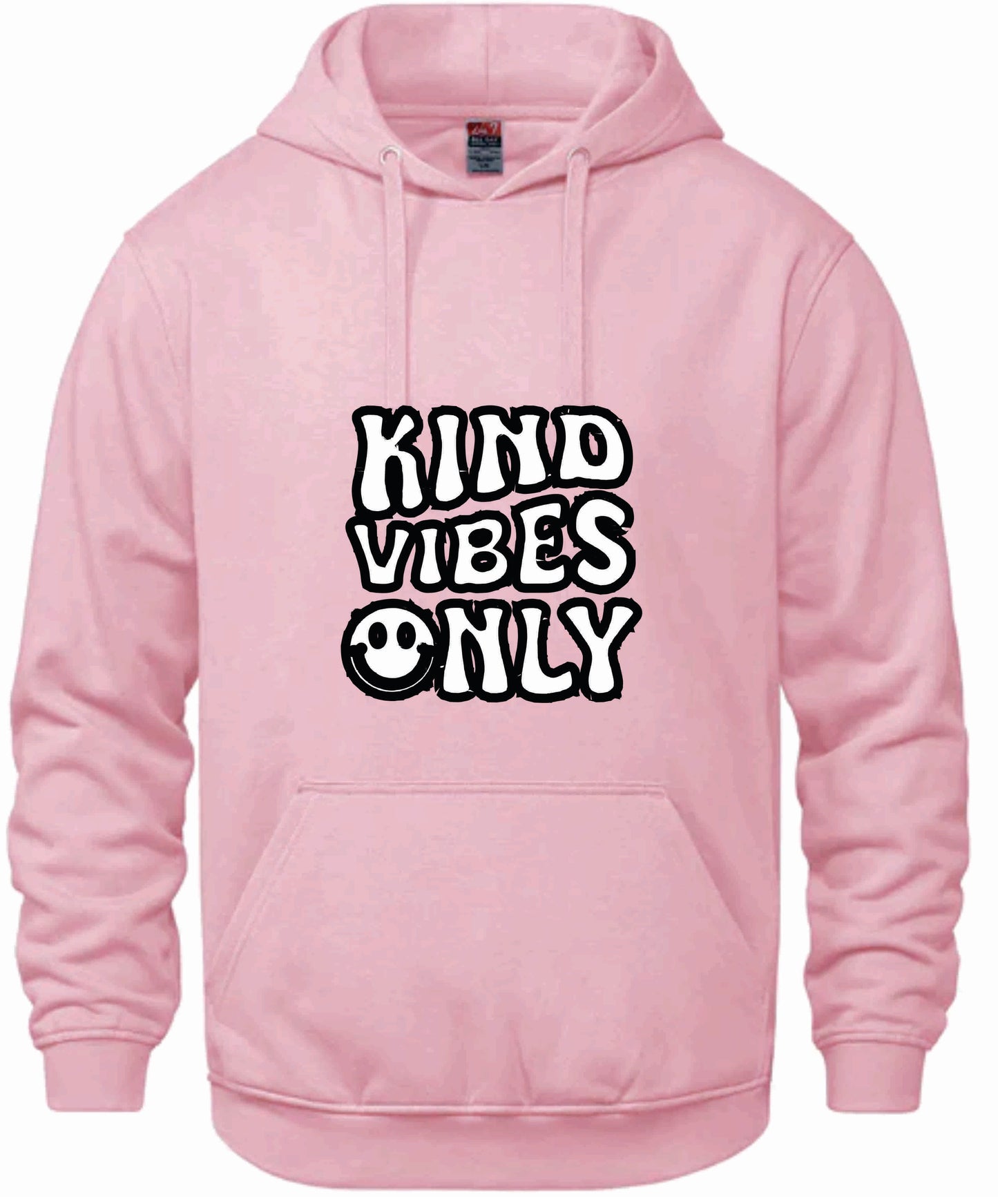 Pink Hoodie Kind Vibes Only